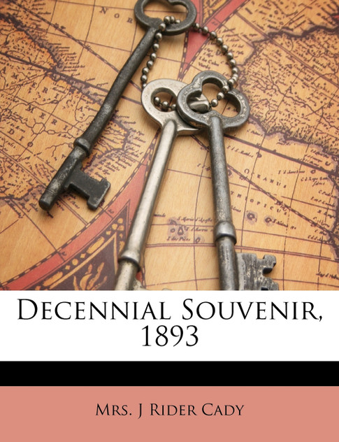 Decennial Souvenir, 1893 Decennial Souvenir, 1893