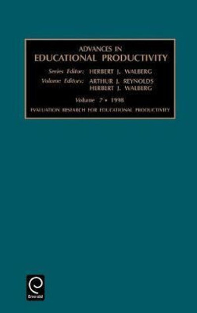 Evaluation Research for Educational Productivity Evaluation Research for Educational Productivity
