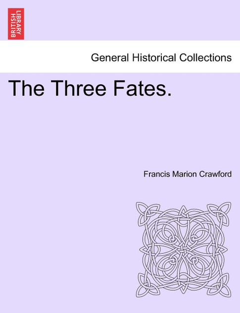 The Three Fates. Vol. II