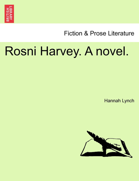 Rosni Harvey. A novel. Rosni Harvey. A novel.