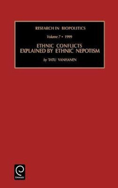 Ethnic Conflicts Explained by Ethnic Nepotism Ethnic Conflicts Explained by Ethnic Nepotism
