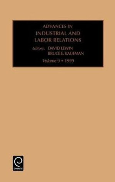 Advances in Industrial and Labor Relations Advances in Industrial and Labor Relations