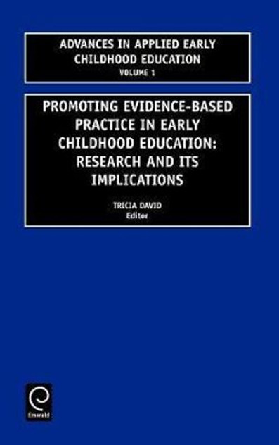 Promoting Evidence-based Practice in Early Childhood Education Promoting Evidence-based Practice in Early Childhood Education