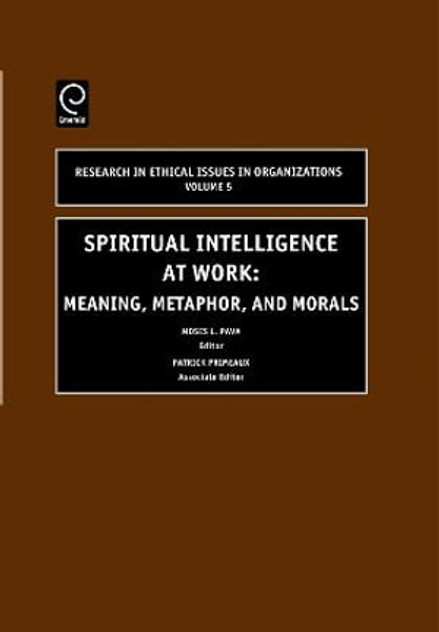 Spiritual Intelligence at Work Spiritual Intelligence at Work