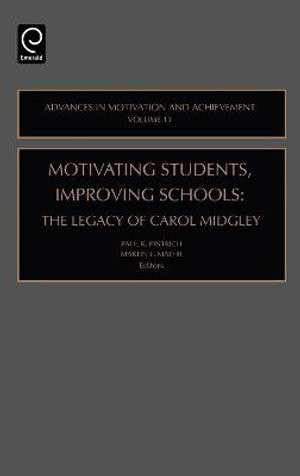 Motivating Students, Improving Schools