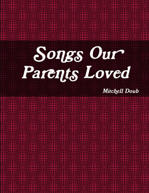 Songs Our Parents Loved Songs Our Parents Loved