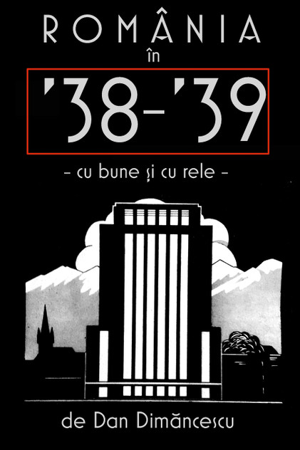 ROMÂNIA în '38-39 ROMÂNIA în '38-39