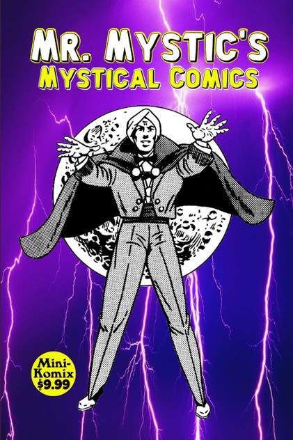 Mr. Mystic's Mystical Comics Mr. Mystic's Mystical Comics