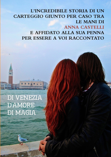Di Venezia. D'amore. Di magia. Di Venezia. D'amore. Di magia.