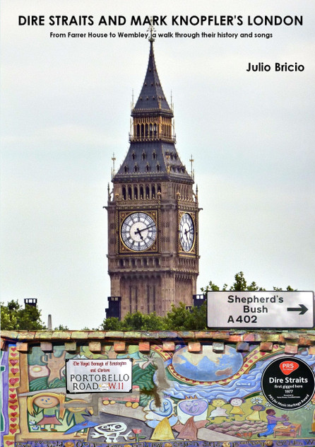 Dire Straits and Mark Knopfler's London Dire Straits and Mark Knopfler's London