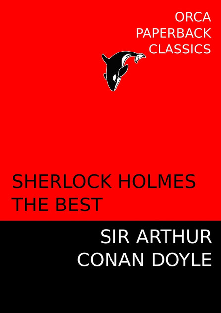 Sherlock Holmes, The Best Sherlock Holmes, The Best