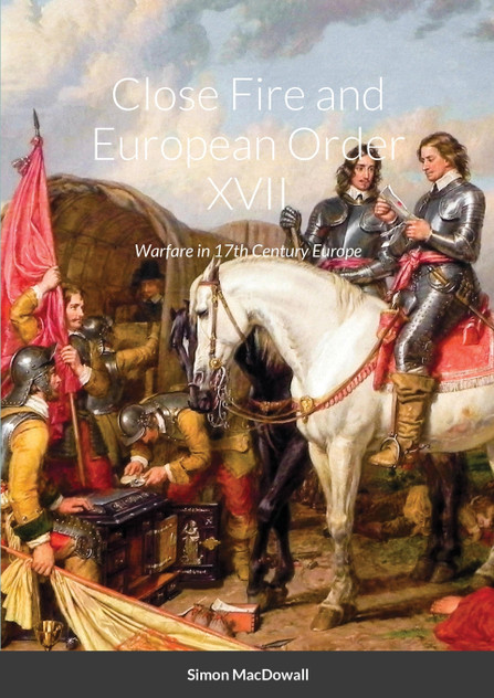 Close Fire and European Order XVII Close Fire and European Order XVII