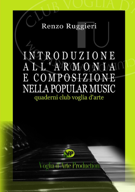 Introduzione all'Armonia e Composizione nella Popular Music Introduzione all'Armonia e Composizione nella Popular Music