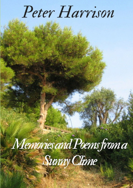 Memories and Poems from a Sunny Clime Memories and Poems from a Sunny Clime