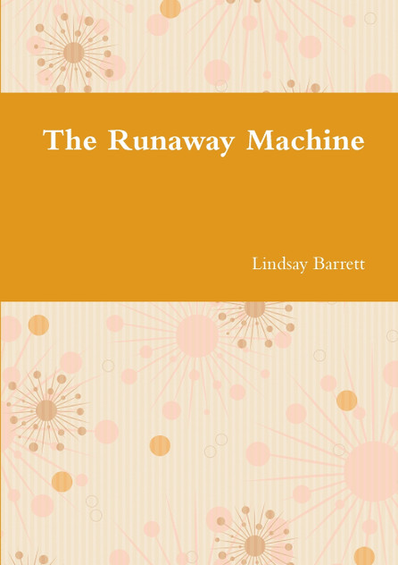 The Runaway Machine The Runaway Machine