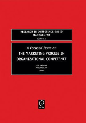 Focused Issue on The Marketing Process in Organizational Competence