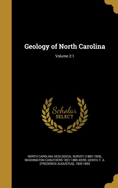Geology of North Carolina; Volume 2 Geology of North Carolina; Volume 2