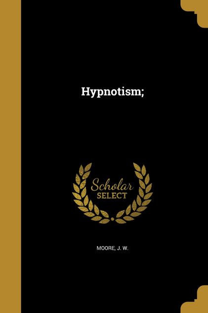 Hypnotism; Hypnotism;
