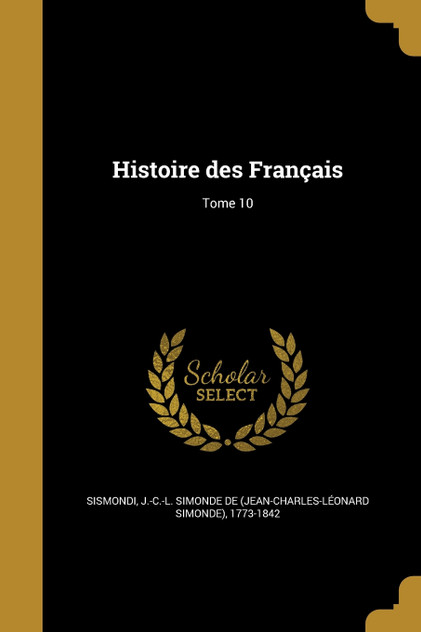 Histoire des Français; Tome 10