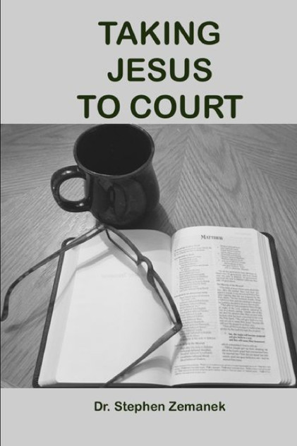 Taking Jesus To Court Taking Jesus To Court