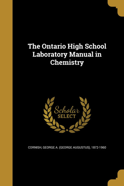 The Ontario High School Laboratory Manual in Chemistry The Ontario High School Laboratory Manual in Chemistry