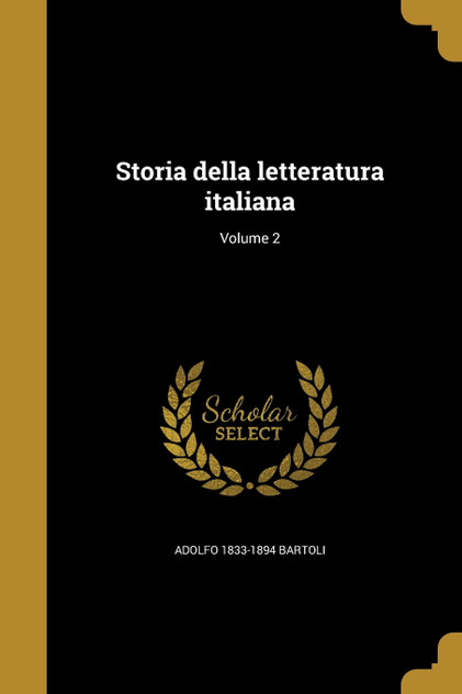 Storia della letteratura italiana; Volume 2 Storia della letteratura italiana; Volume 2