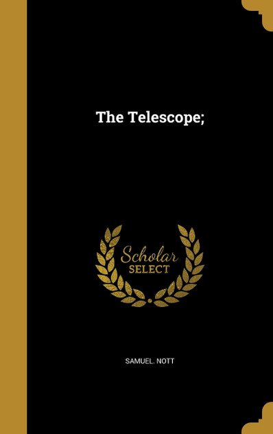 The Telescope; The Telescope;