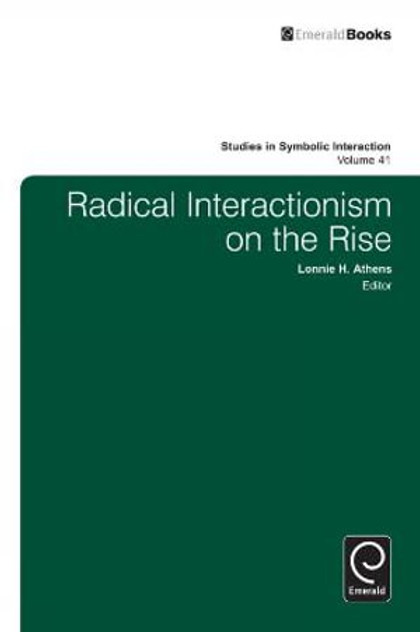 Radical Interactionism on the Rise Radical Interactionism on the Rise
