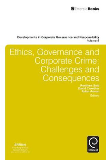 Ethics, Governance and Corporate Crime Ethics, Governance and Corporate Crime