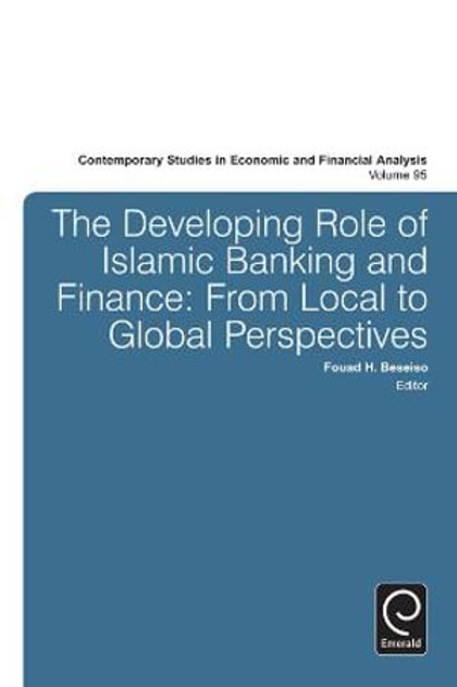 The Developing Role of Islamic Banking and Finance The Developing Role of Islamic Banking and Finance