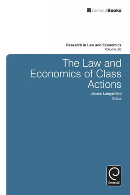 The Law and Economics of Class Actions The Law and Economics of Class Actions