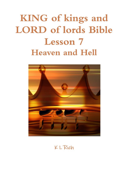KING of kings and LORD of lords Bible Lesson 7 KING of kings and LORD of lords Bible Lesson 7
