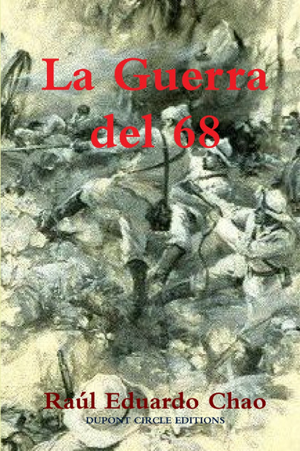 La Guerra del 68 La Guerra del 68
