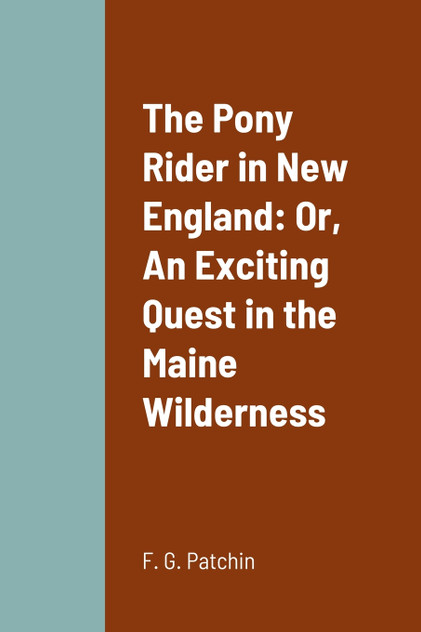 The Pony Rider in New England The Pony Rider in New England