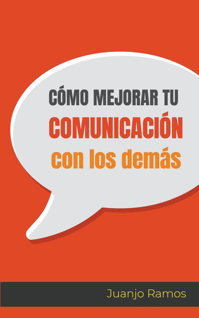 Cómo mejorar tu comunicación con los demás Cómo mejorar tu comunicación con los demás