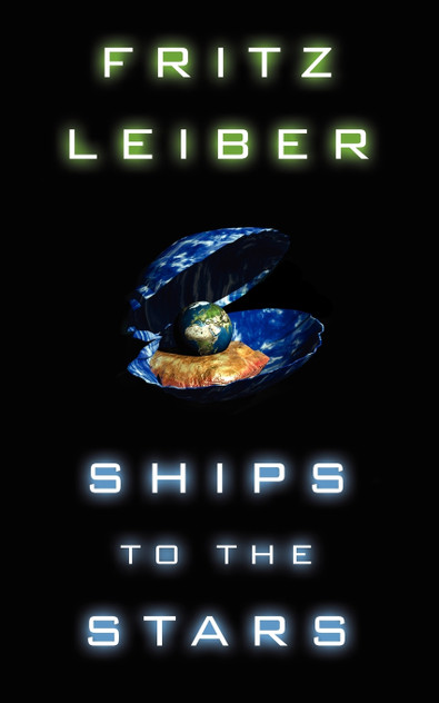 Ships to the Stars Ships to the Stars
