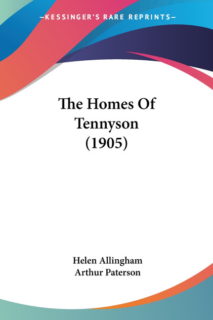 The Homes Of Tennyson (1905) The Homes Of Tennyson (1905)