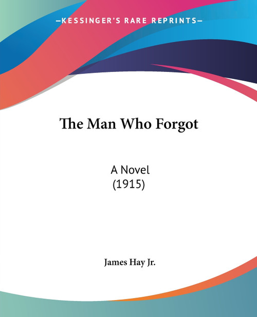 The Man Who Forgot The Man Who Forgot