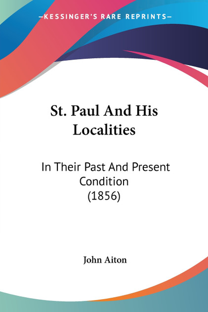 St. Paul And His Localities St. Paul And His Localities