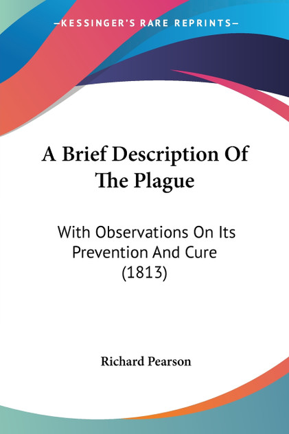 A Brief Description Of The Plague A Brief Description Of The Plague