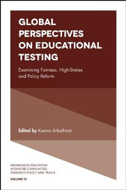 Global Perspectives on Educational Testing Global Perspectives on Educational Testing