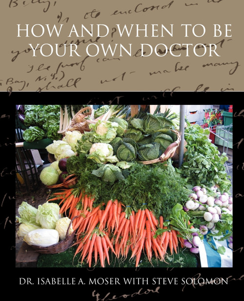 How and When to Be Your Own Doctor How and When to Be Your Own Doctor