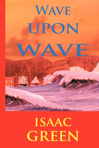 Wave Upon Wave Wave Upon Wave
