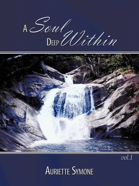 A Soul Deep Within A Soul Deep Within