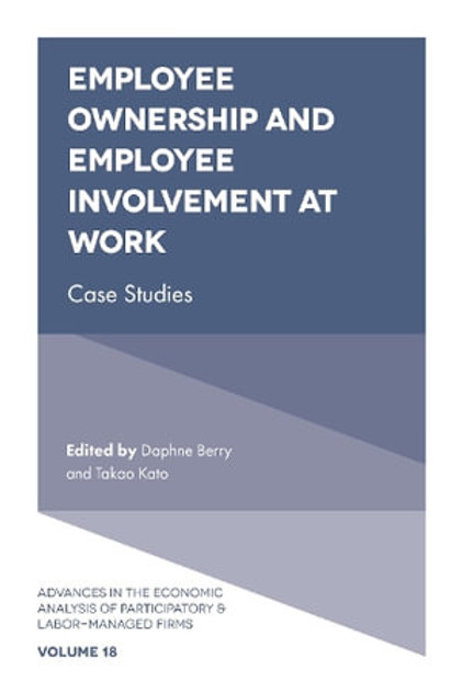 Employee Ownership and Employee Involvement at Work Employee Ownership and Employee Involvement at Work