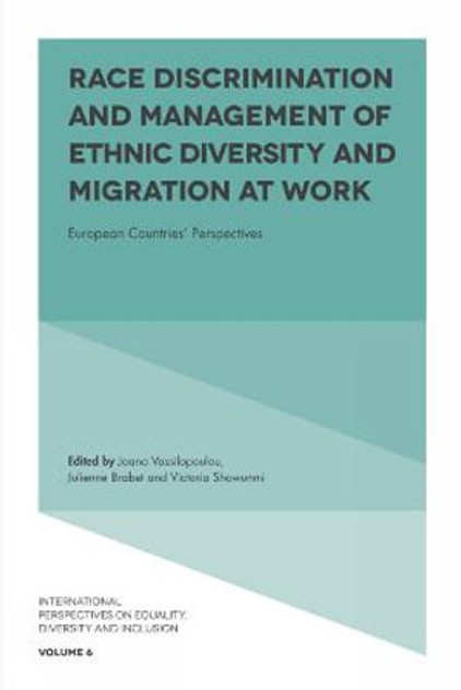 Race Discrimination and Management of Ethnic Diversity and Migration at Work Race Discrimination and Management of Ethnic Diversity and Migration at Work