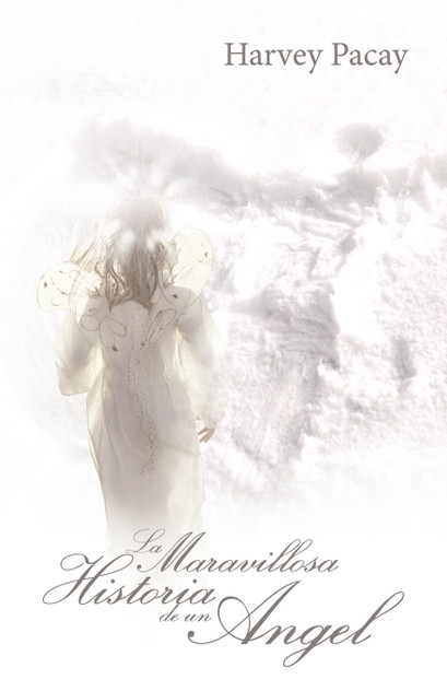 La Maravillosa Historia de Un Angel La Maravillosa Historia de Un Angel