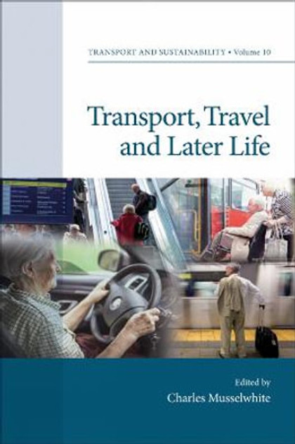 Transport, Travel and Later Life Transport, Travel and Later Life