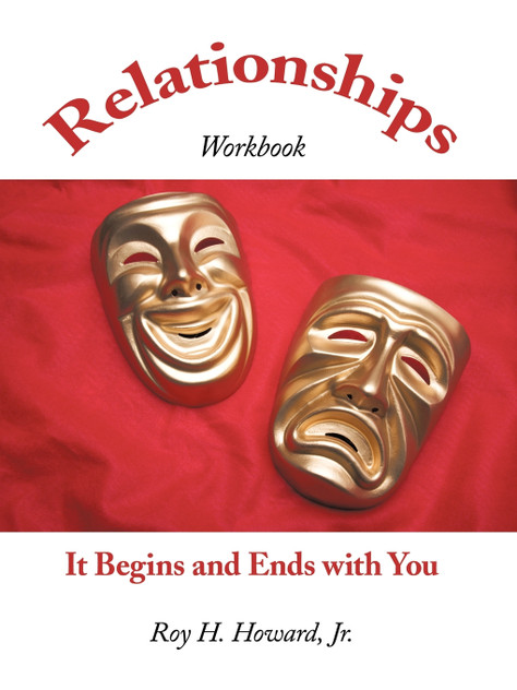 Relationships-It Begins and Ends with You Relationships-It Begins and Ends with You