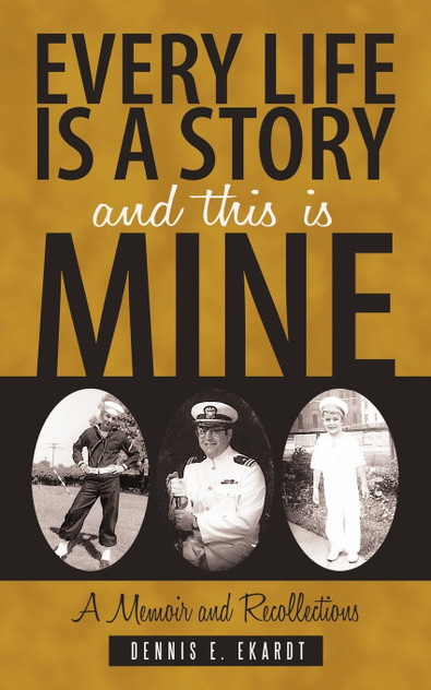 Every Life Is a Story and This Is Mine Every Life Is a Story and This Is Mine